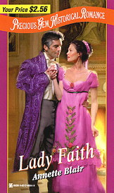 Cover: LADY FAITH, by Annette Blair, A Zebra Precious Gems Historical September 1999 release.
